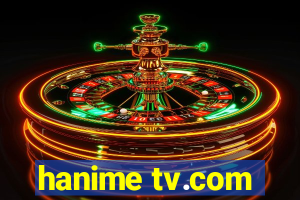 hanime tv.com